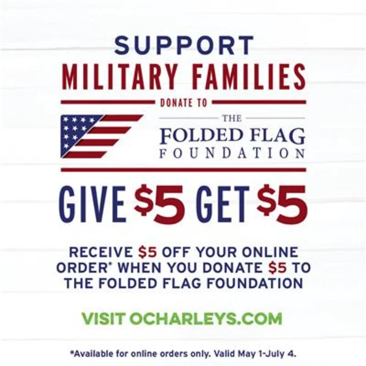 O’Charley’s Announces “Give $5, Get $5” Fundraiser to Support Families of Our Country’s Fallen Heroes
