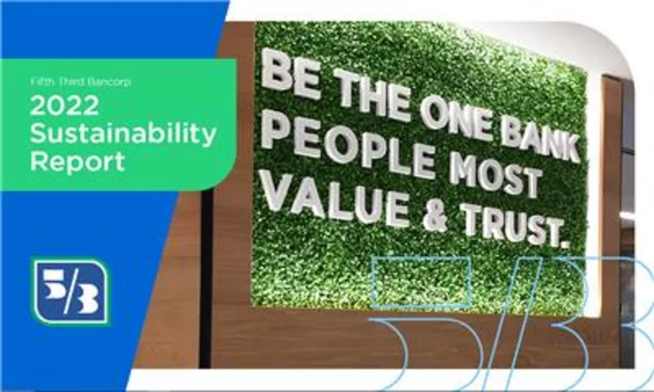 Fifth Third’s 2022 Sustainability Report Shares Progress on Priorities, Goals