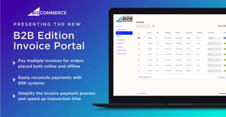 BigCommerce Revolutionizes the B2B Purchasing Experience with Launch of B2B Edition Invoice Portal