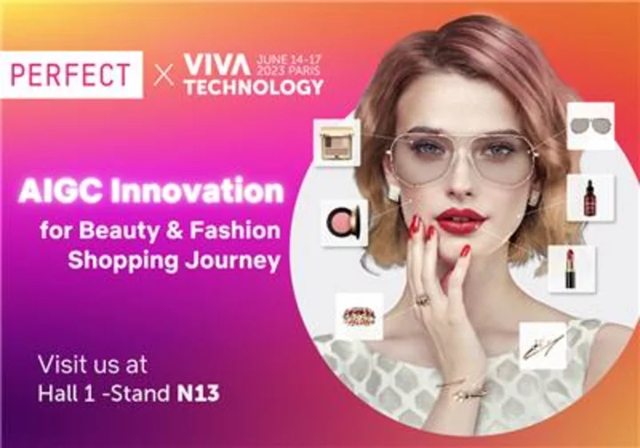 Perfect Corp. Exhibits at Viva Technology 2023, Showcasing the Latest Innovations in Beauty, Skincare, Jewelry, and AIGC Technologies