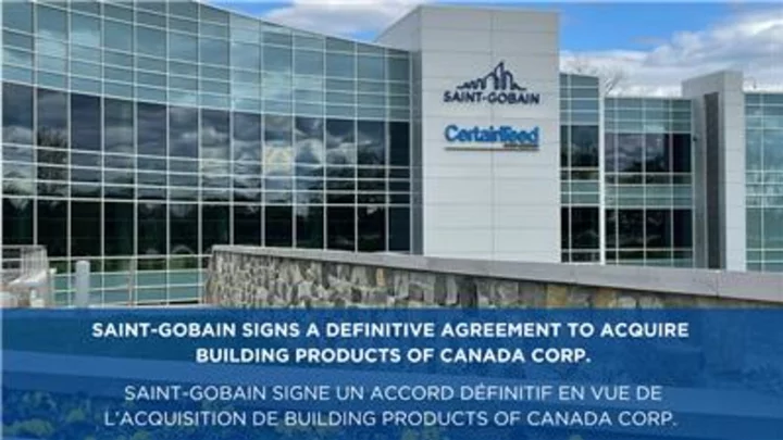 Saint-Gobain Signs a Definitive Agreement to Acquire Building Products of Canada Corp.