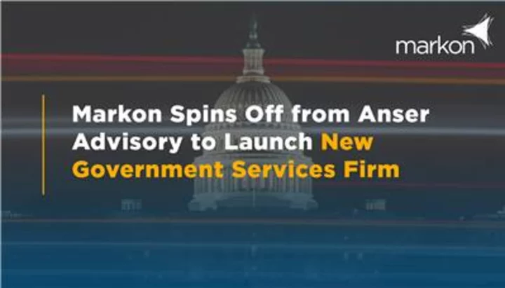 Markon Spins Off from Anser Advisory to Launch New Government Services Firm