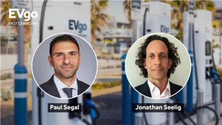 EVgo Announces Addition of Two New Board Members, Paul Segal and Jonathan Seelig