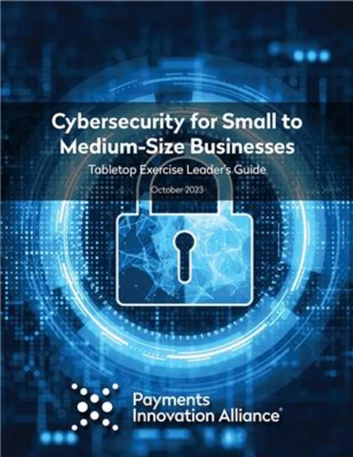 Payments Innovation Alliance Releases Tabletop Exercise to Help Small to Medium-Sized Businesses Prepare for Cyberattacks