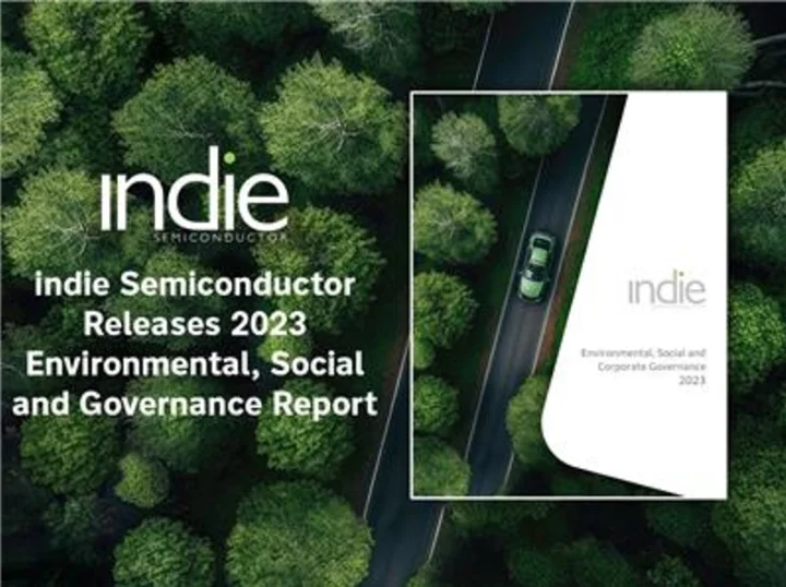 indie Semiconductor Releases 2023 Environmental, Social and Governance (ESG) Report
