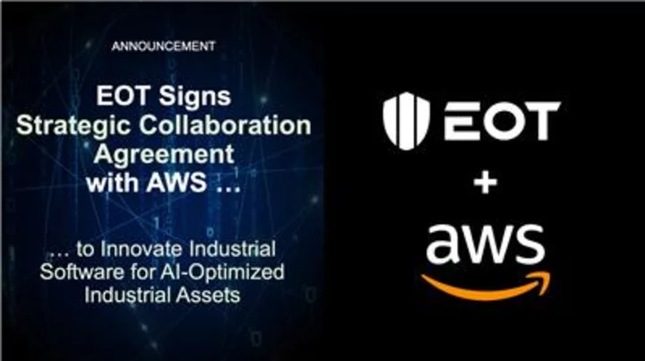 EOT Signs Strategic Collaboration Agreement with AWS to Innovate Industrial Software for AI-Optimized Industrial Assets
